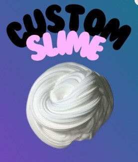 Custom Slime: Design Your Own Slime